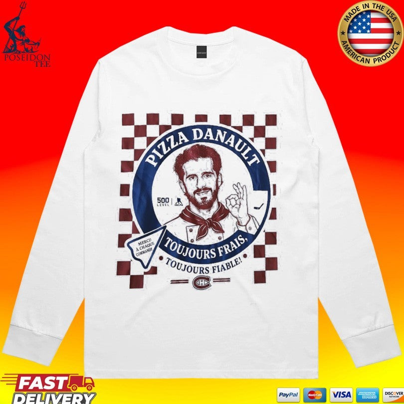 Phillip Danault Montreal Canadiens Pizza Danault Toujours Frais Fiable Unisex