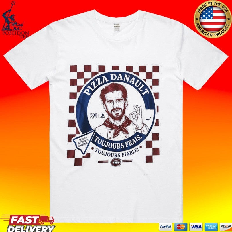 Phillip Danault Montreal Canadiens Pizza Danault Toujours Frais Fiable Unisex