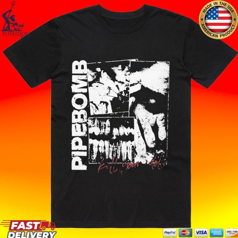 Pipe Bomb Bandcamp Kill Your Idols Unisex