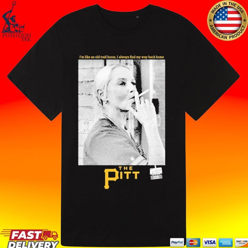 Pittsburgh Pirates Baby Jane Doe I’m Like An Old Trail Horse I Always Find My Way Back Home