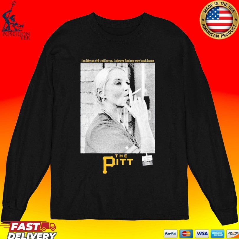 Pittsburgh Pirates Baby Jane Doe I’m Like An Old Trail Horse I Always Find My Way Back Home