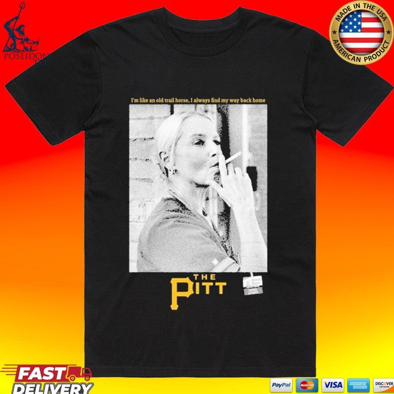 Pittsburgh Pirates Baby Jane Doe I’m Like An Old Trail Horse I Always Find My Way Back Home