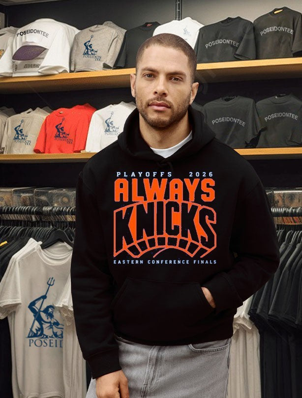 Playoffs 2026 Always Knicks Eastern Conference Finals Unisex