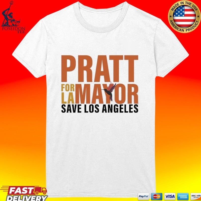 Pratt For LA Mayor Save Los Angeles Unisex