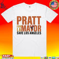 Pratt For LA Mayor Save Los Angeles Unisex