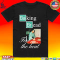 Prometheus Baking Bread Feel The Heat Unisex