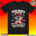 Proud Member Of The Fuck Your Feelings X Generation Unisex