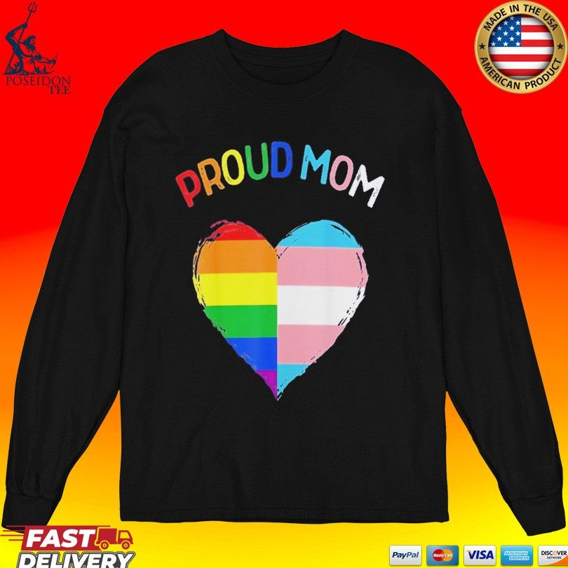 Proud Mom Pride Flag Transgender Awareness Heart Lgbtq Support Awareness Unisex