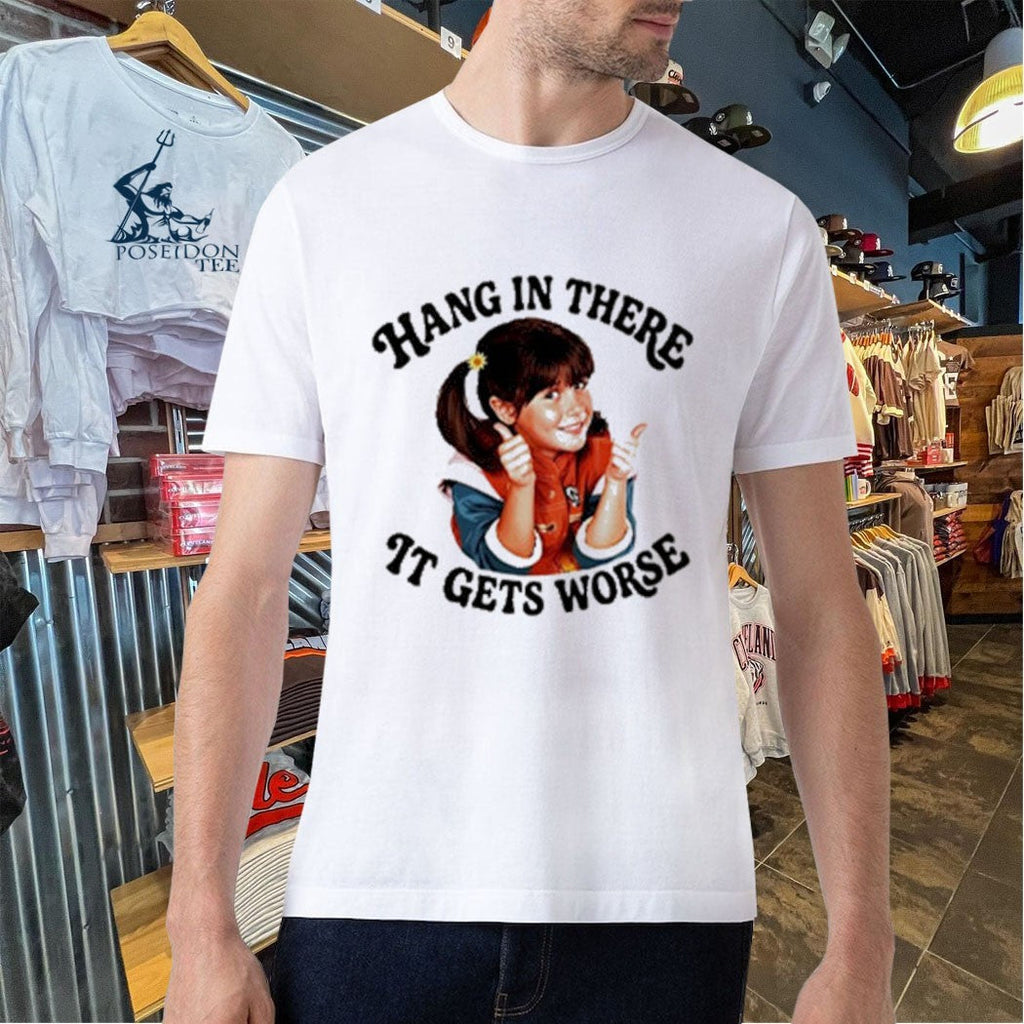 Punky Brewster Hang In There It Gets Worse Unisex