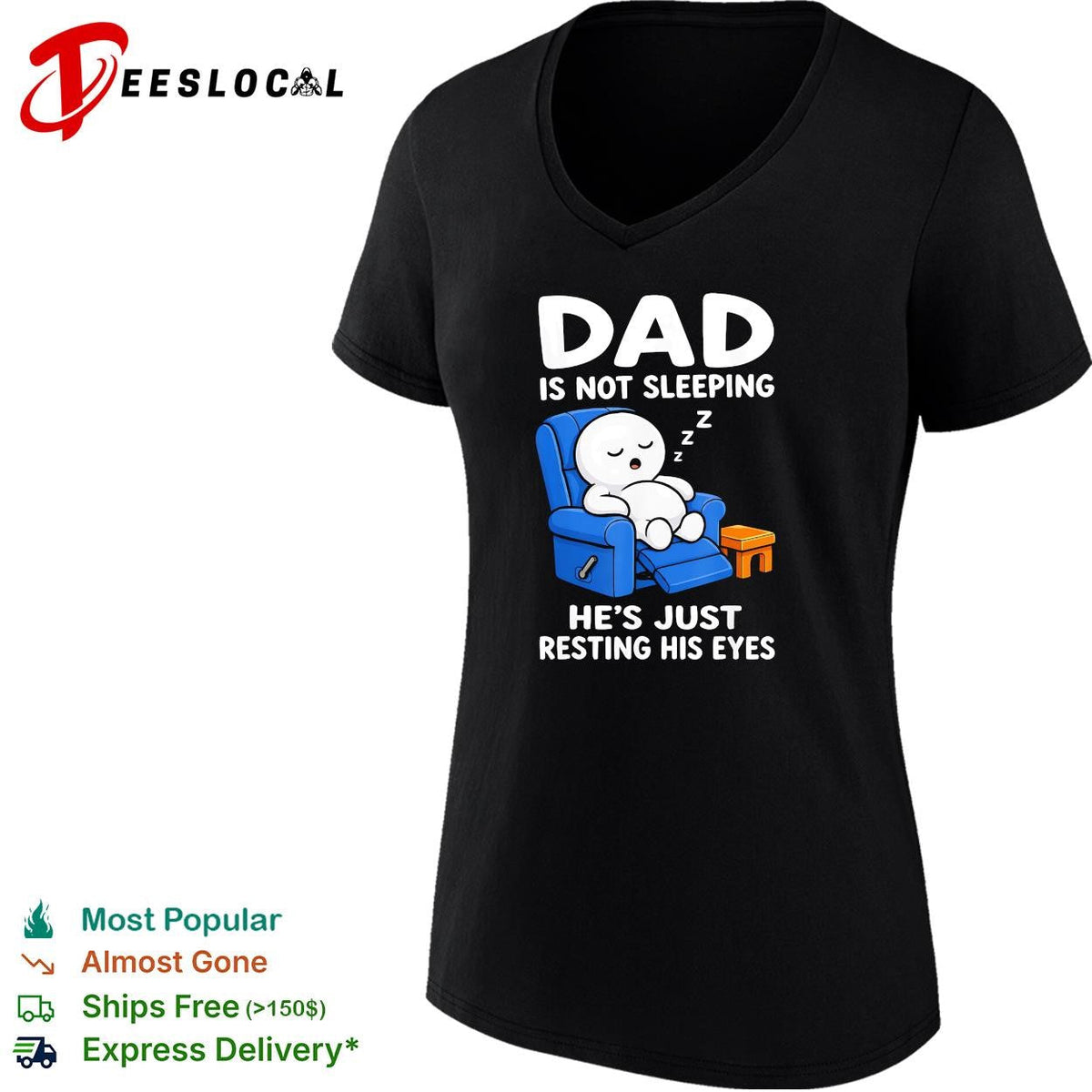 Dad is not sleeping he’s just resting his eyes funny recliner shirt Unisex