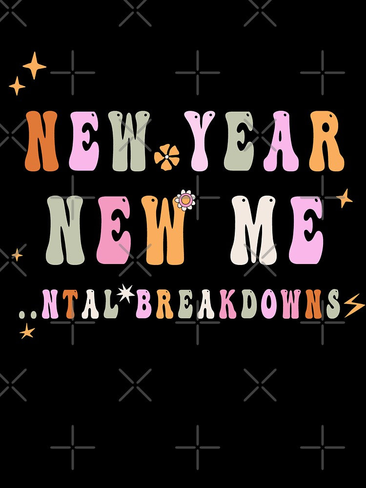 Groovy New Year New Me Mental Breakdowns  Hippie by MediTees