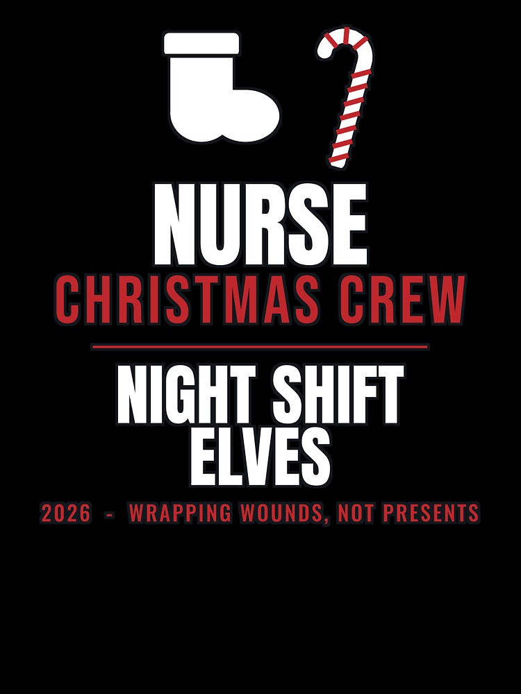 Nurse Christmas Crew Night Shift Elves 2026 by PeaksAndPrints