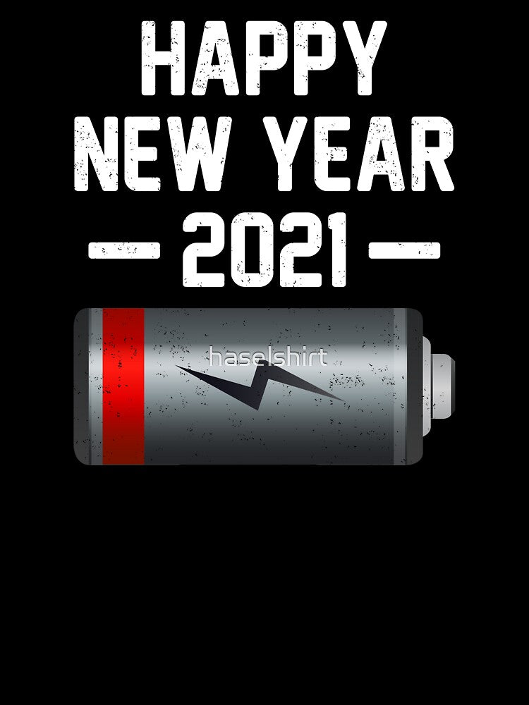 2021 Happy New Year Funny Battery Holiday Present by haselshirt