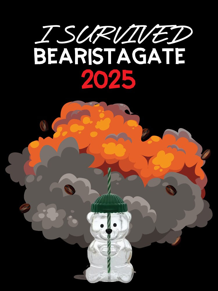 I Survived Bearistagate 2025 Light Version by Dagger Tongue Clothing Co.