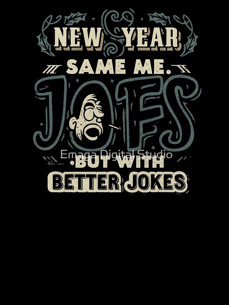 Same Me New Year - Funny Celebration Quote by Emaga Digital Studio