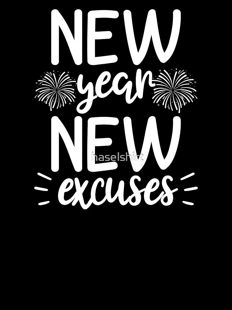 2021 Happy New Year Excuses Funny Holiday Gift by haselshirt