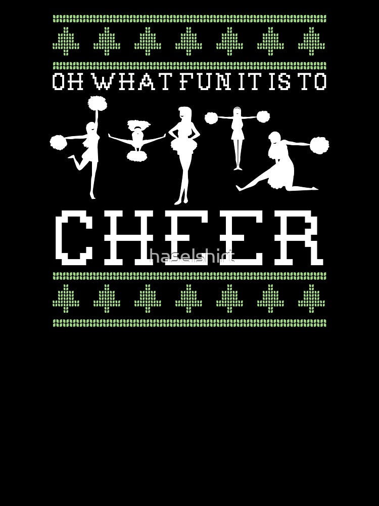 What Fun It Is To Cheer Cheerleader Christmas Gift by haselshirt