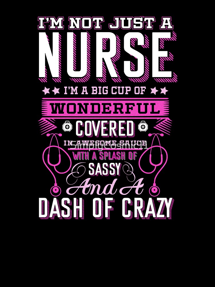 I'm Not Just A Nurse by SimplyCosmic11