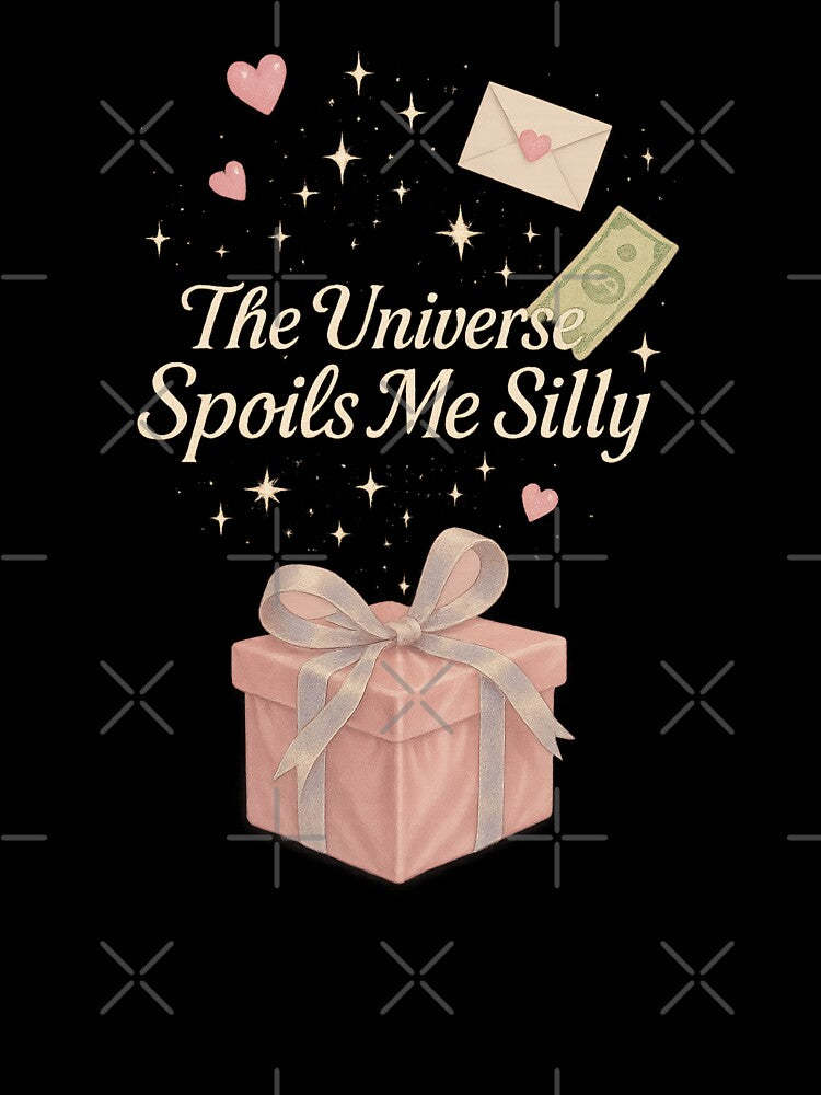The Universe Spoils Me Silly | Abundance Glam Spiritual Sticker & Printable Wall Art | Printable Sticker | Fridge Magnet by HerDreamCodes