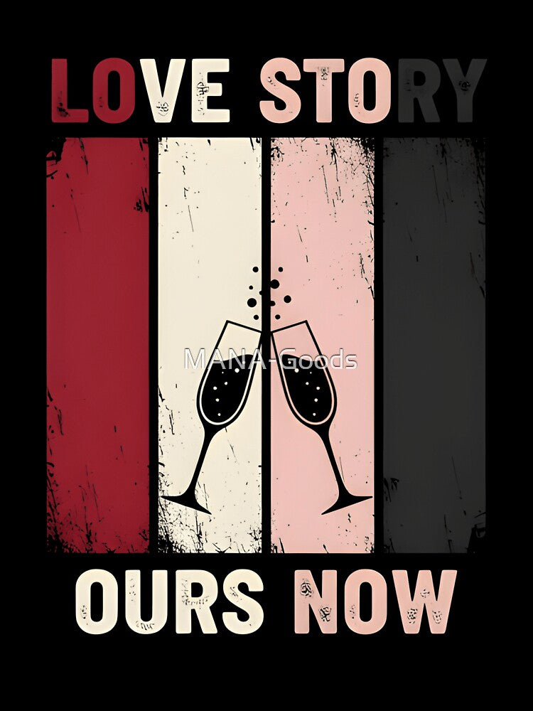 Love Story Ours Now Retro Vintage Anniversary Celebration by MANA-Goods