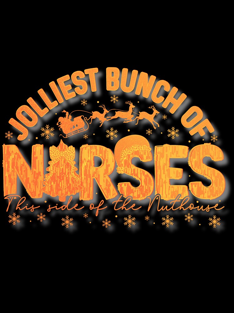 Jolliest Bunch of Nurses | Funny Nurse Christmas Shirt & Holiday Gift by Ali Doodles