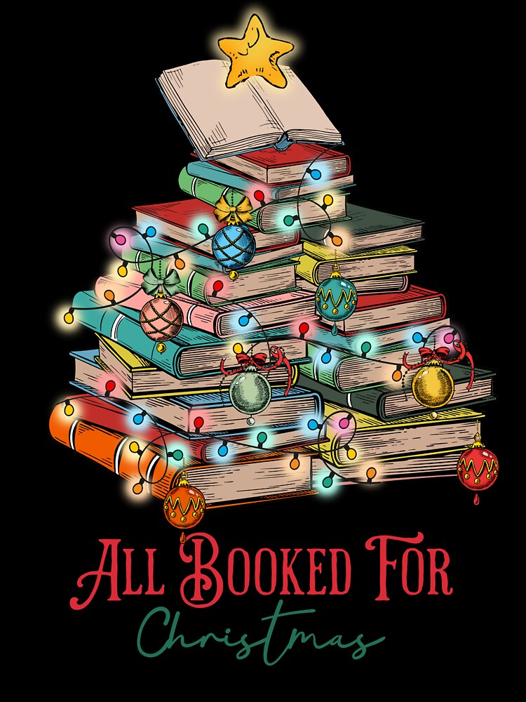 All Booked For Christmas Cute Reading Teacher by NoonMoonApparel