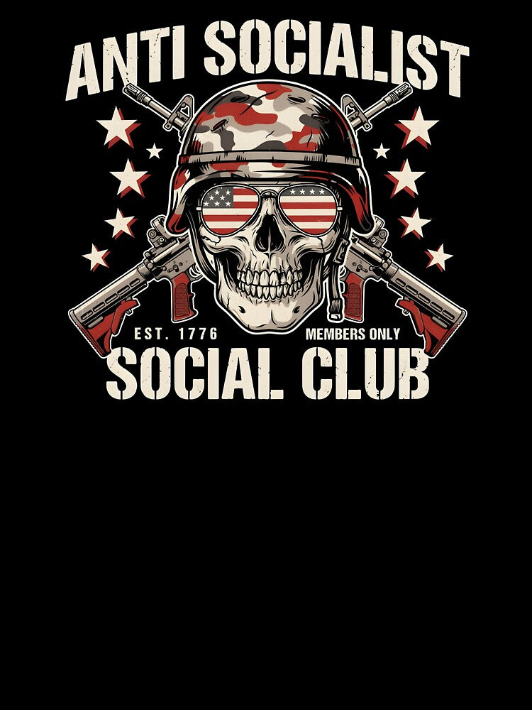 Anti Socialist Social Club Funny Political Anti Socialism Statement by Redgiant87x