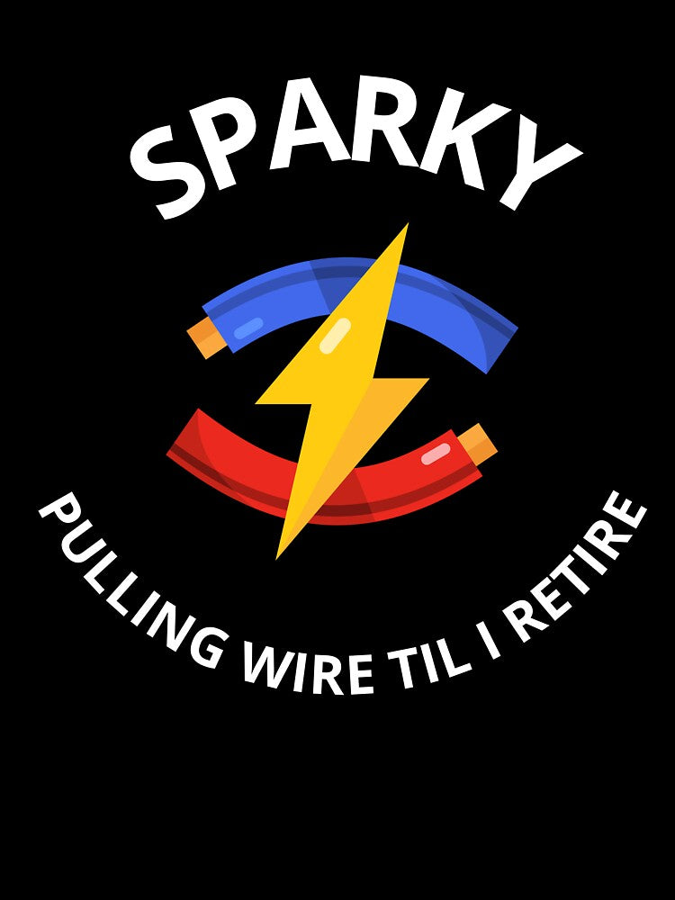 Electrician Shirt – Sparky Electrician Pulling Wire Till I Retire – Electrician Gift by JobLifeTees