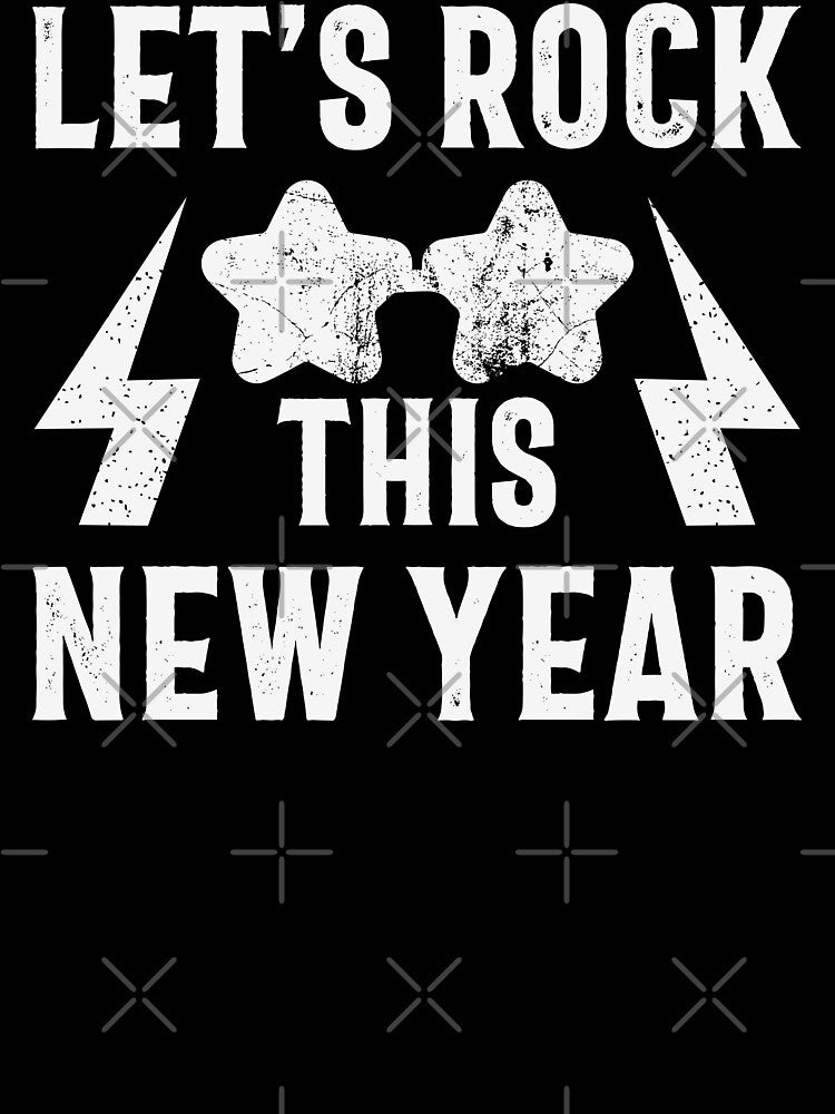 Let's Rock This New Year - Happy New Year 2024 Humor (Distressed White Design) by Spiprinto