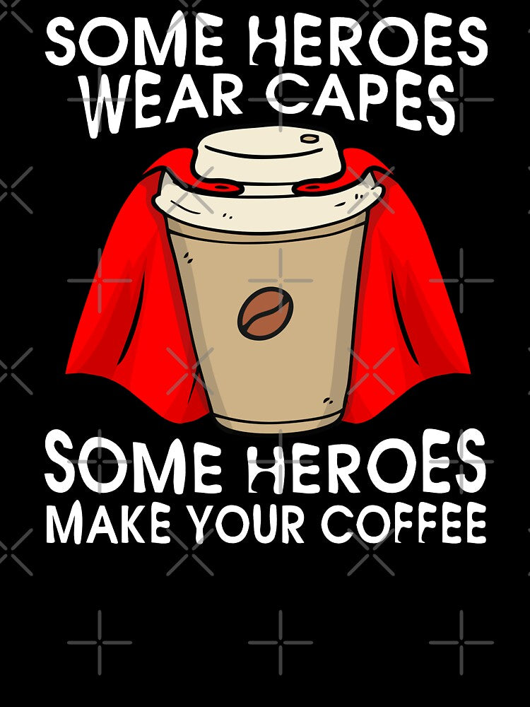 Superhero Coffee Some Heroes Wear Capes Some Heroes Make Your Coffee Baristas Gift by alenaz