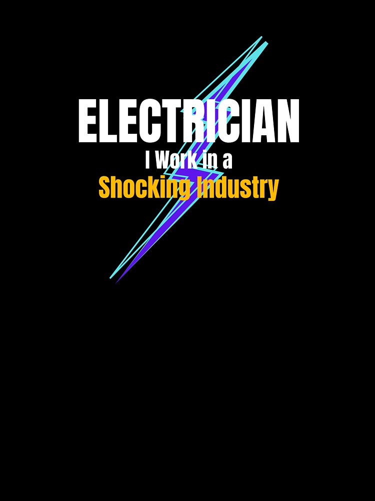 Electrician I Work in a Shocking Industry | Funny Electrician Gift | Trades Gift by TheOmniaMarket