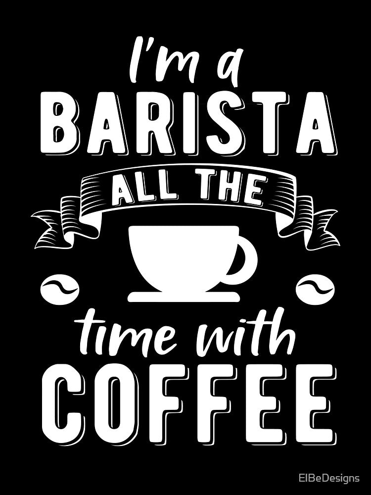 Barista coffee saying by ElBeDesigns