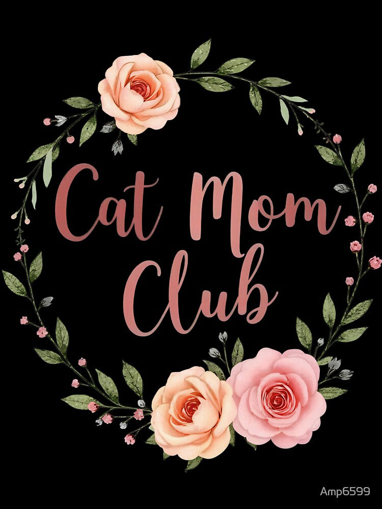 Cat Mom Club Floral Rose Wreath Elegant Cat Lover Design by Amp6599