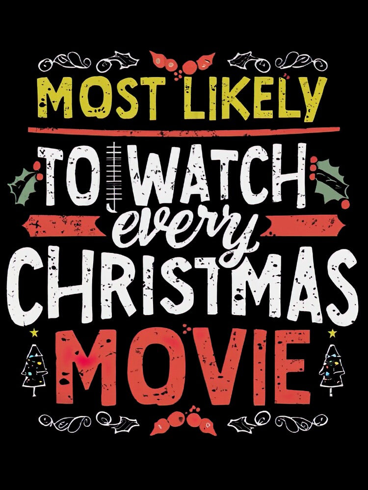 Most Likely Watch Christmas Movie Xmas Family Matching by medbouk1