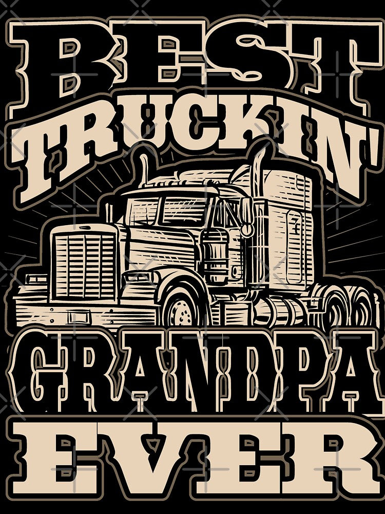Best Trucking Grandpa Semi Truck Driver Trucker by Hananiah Merch