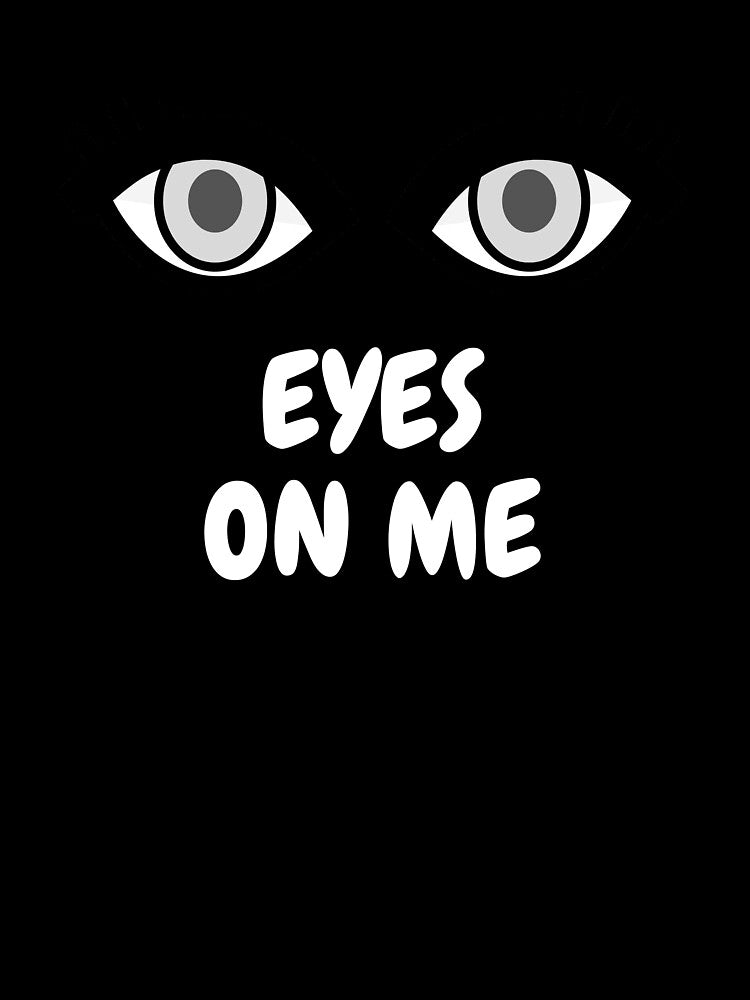 Eyes on Me by Your-Cup-Of-Tee