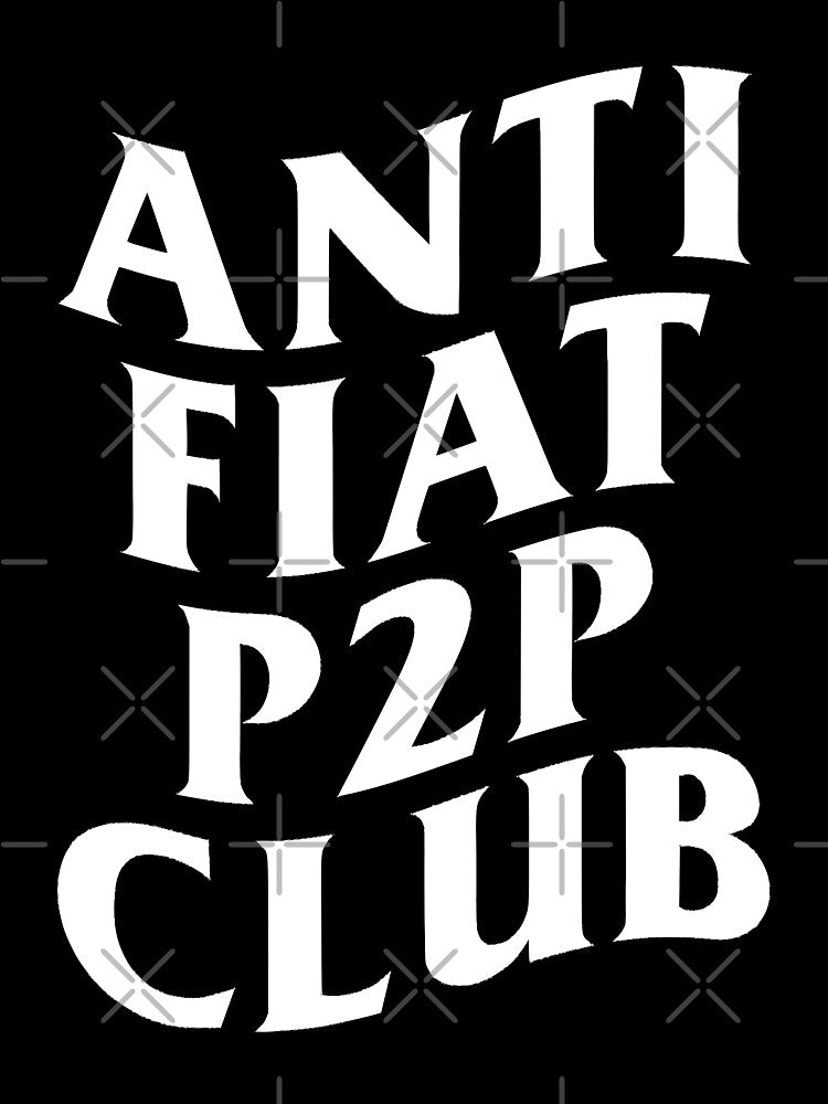 Anti Fiat P2P Club (Black) by Liberancaps