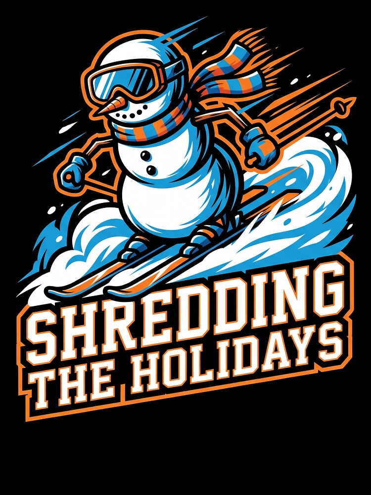 Shredding The Holidays Skiing Snowman Winter Sports Christmas by TeNovaStudio ⭐⭐⭐⭐⭐