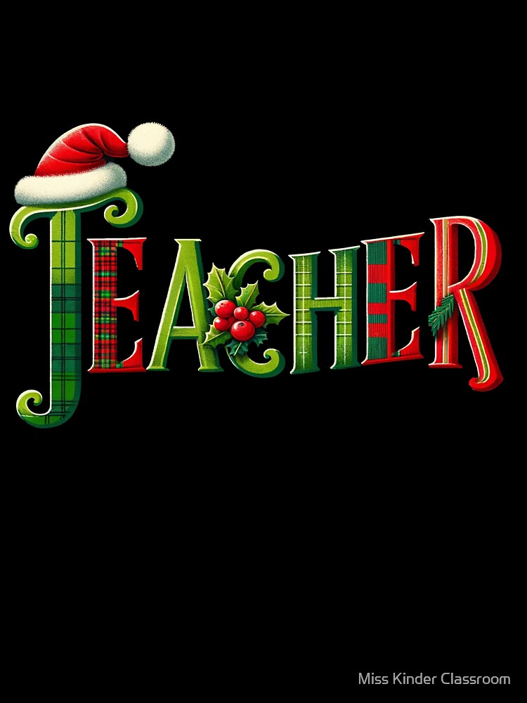 Christmas Teacher by Miss Kinder Classroom