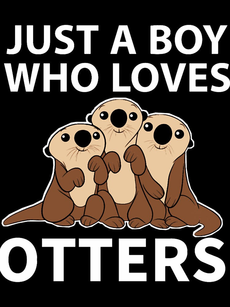 Cute Otter, Just A Boy Who Loves Otters by Arrianagamb