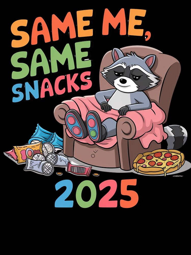New year new me, New year old me 2025, same me same snacks, funny, ironic by KAMIstyles