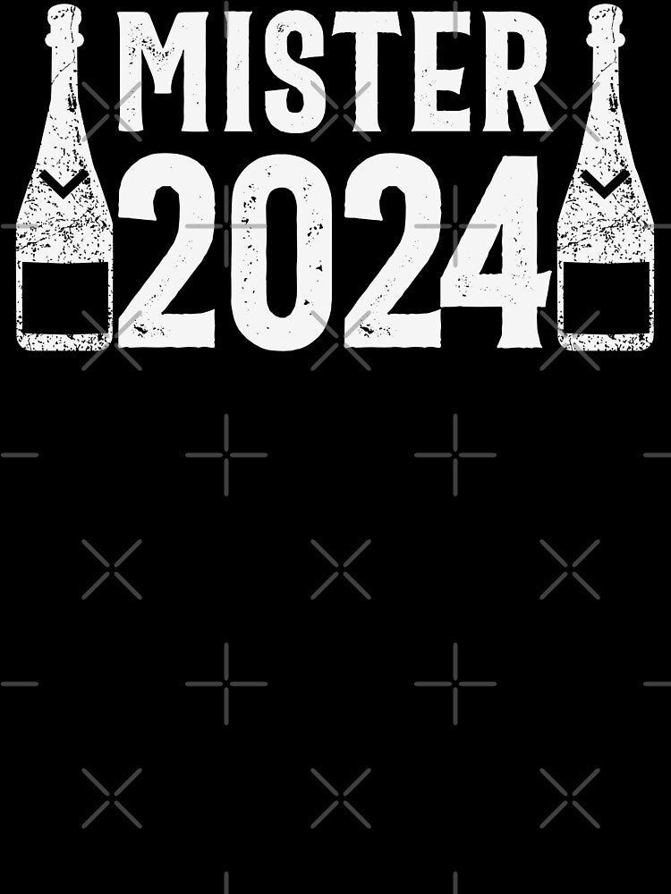 Mister 2024 - Men's New Year 2024 Celebration Party (Distressed White Design) by Spiprinto