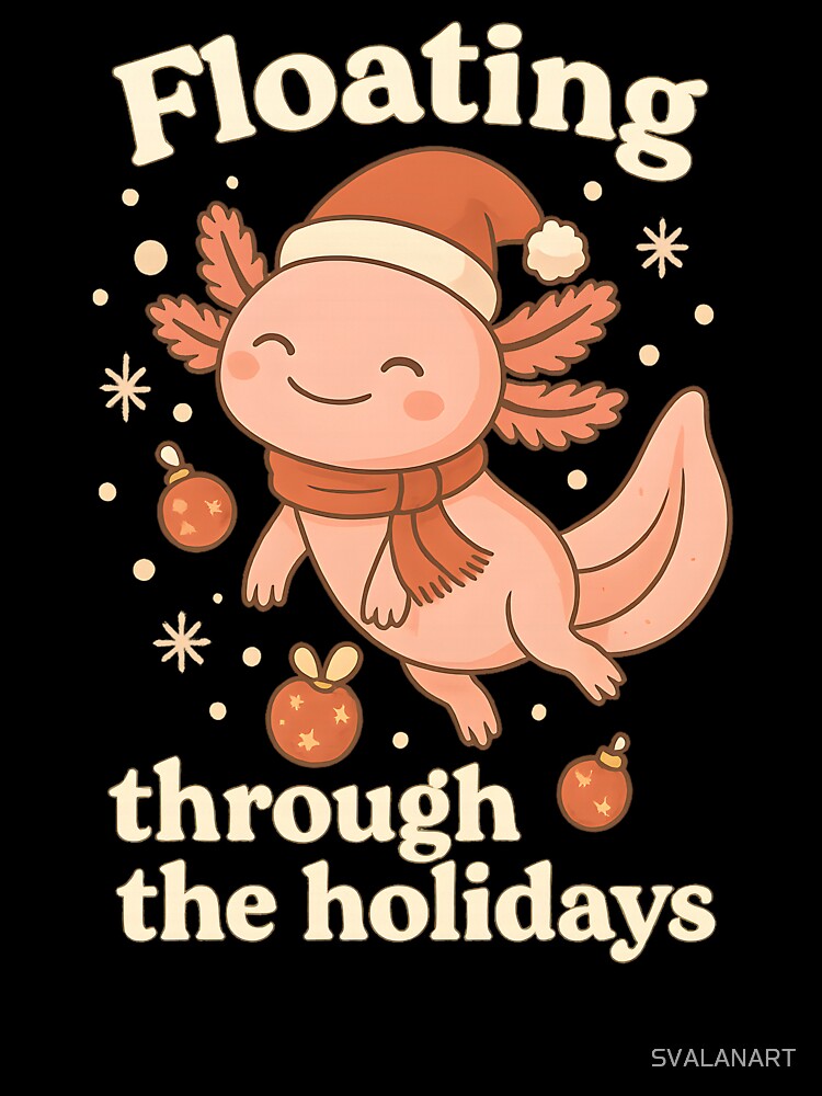 Floating Through the Holidays – Funny Axolotl Christmas Shirt by SVALANART