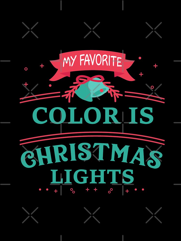 My Favorite Color Is Christmas Lights by yoshra