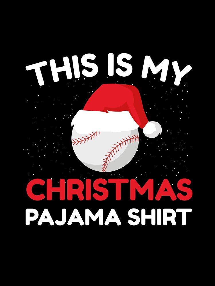 This is my Christmas Pajama Shirt Baseball by CentralDesignz