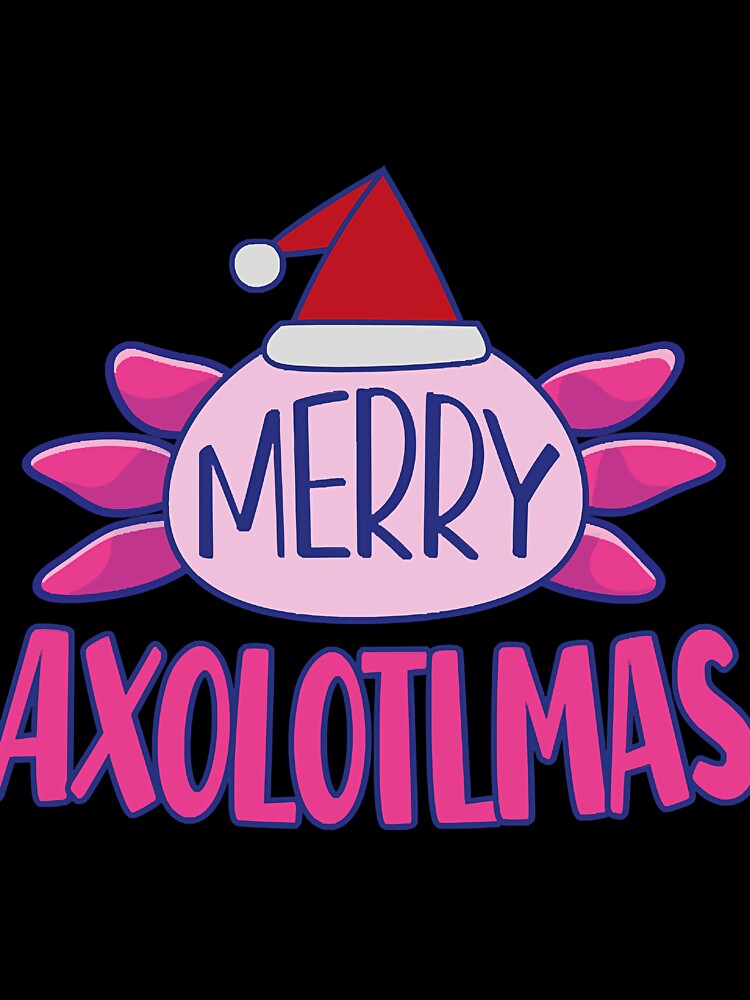 Merry Christmas Axolotl Lovers - Merry Axolotlmas by mdbau