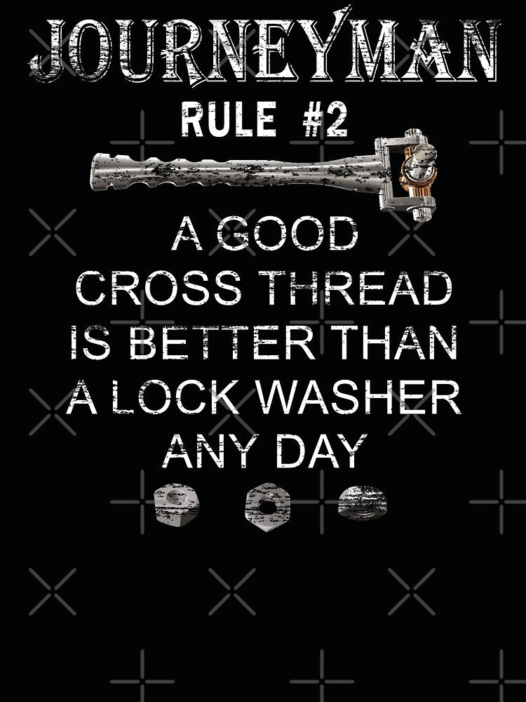 Auto mechanic Journeyman Rule #2 by NoBonesLife