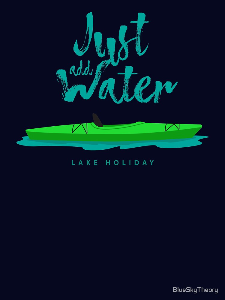 Just Add Water Kayak - Lake Holiday - Green by BlueSkyTheory