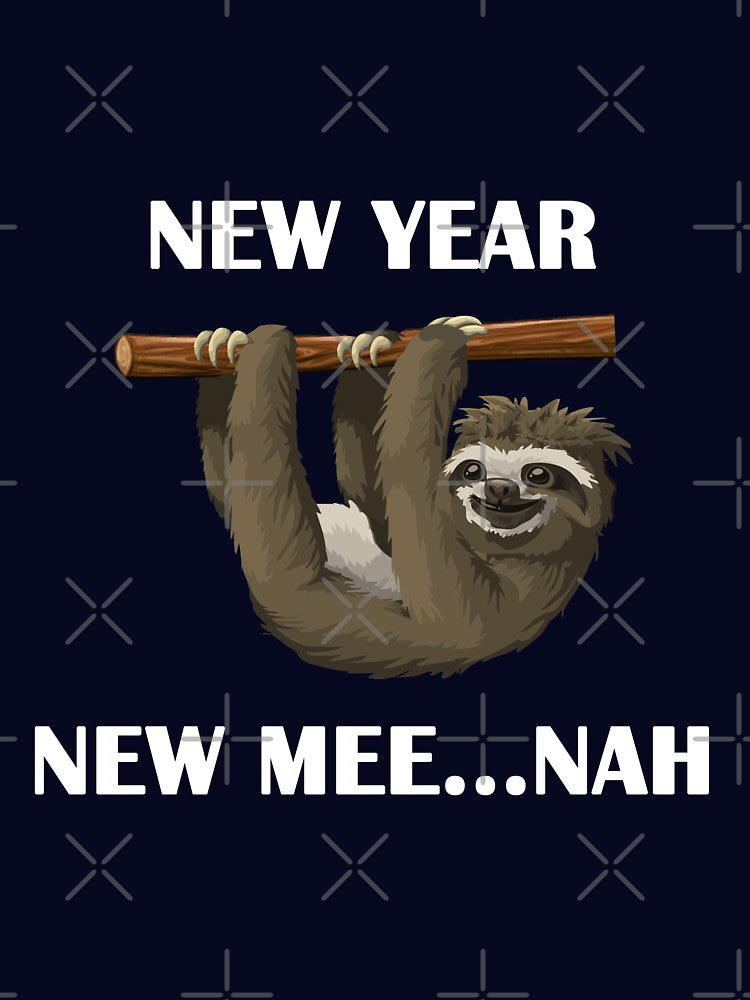 Sloth - Sloth - "New year ... New me ... Nah by Kentala