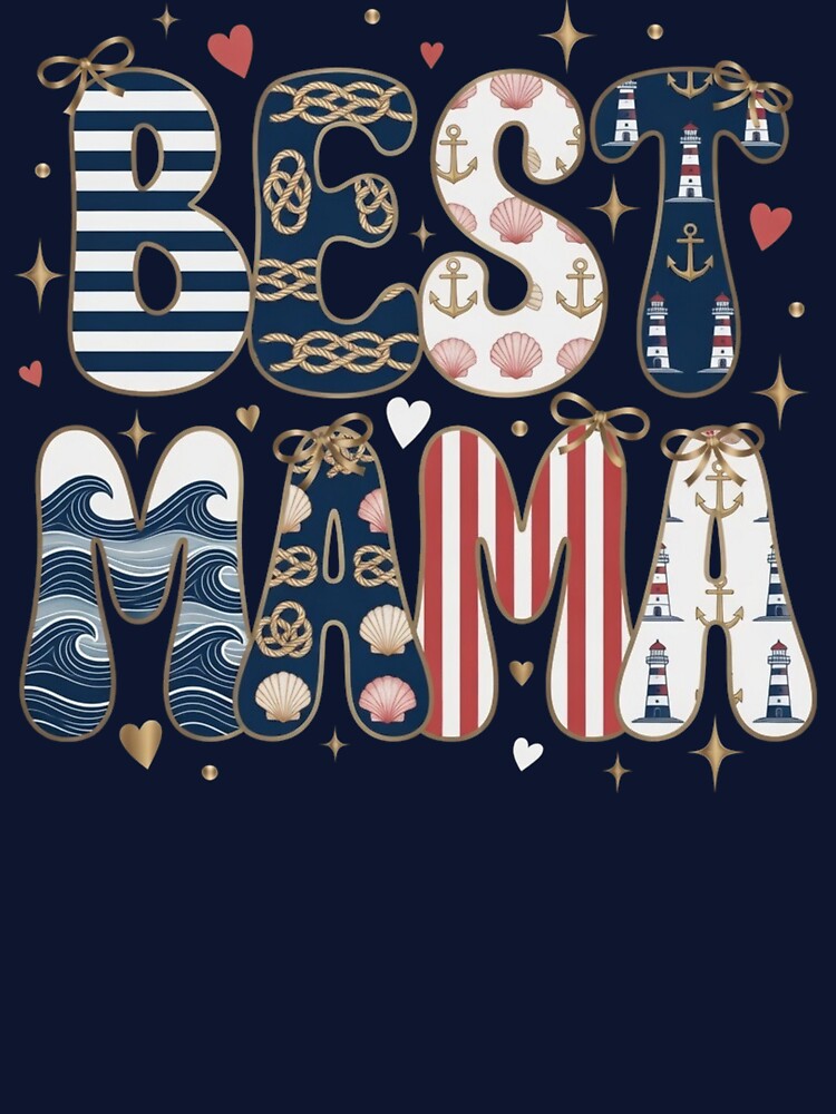 Best Mama Nautical Coastal Graphic by Syrupulse